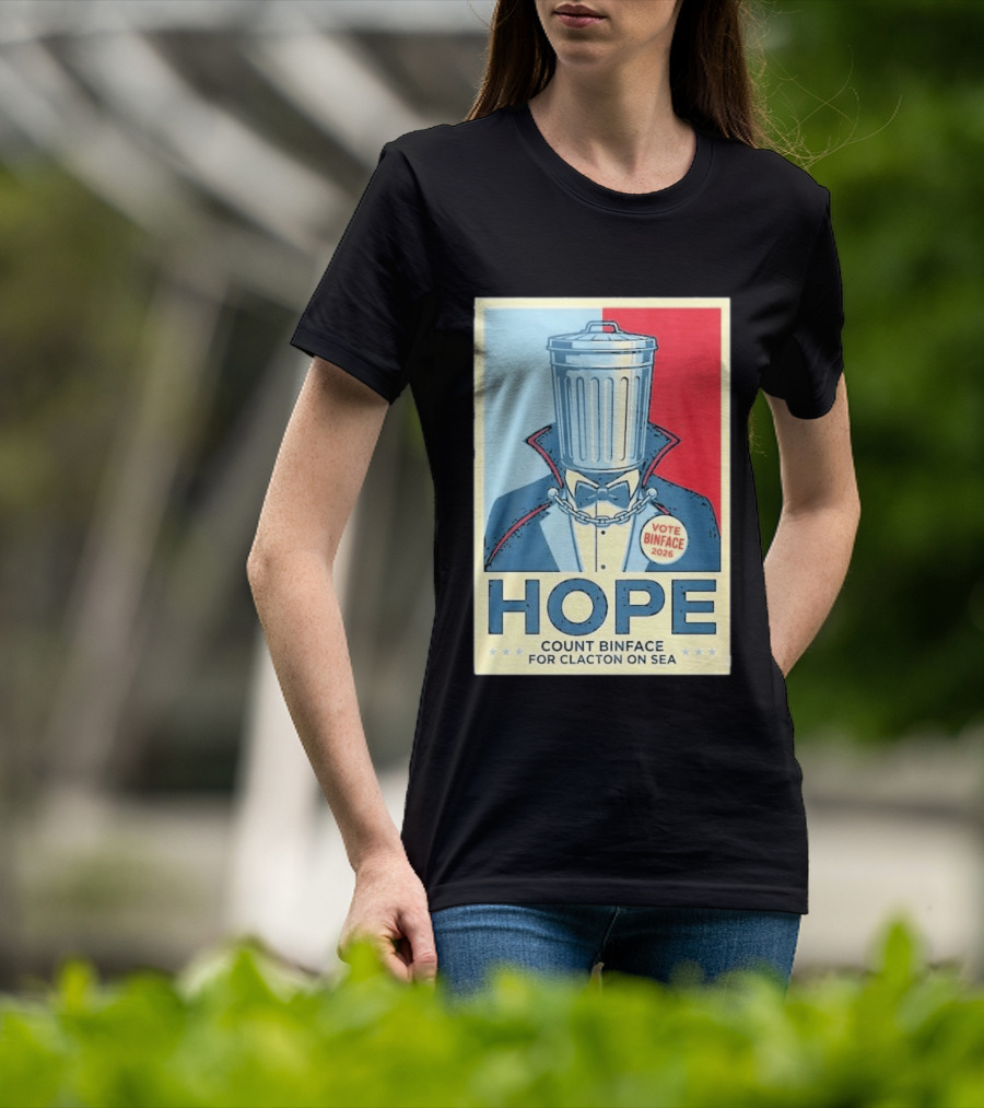 Vote Binface 2026 Hope Count Binface For Clacton On Sea T-Shirt