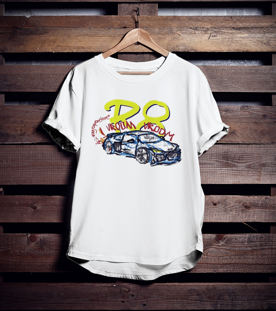 R8 Expensive Vroom Vroom T-Shirt
