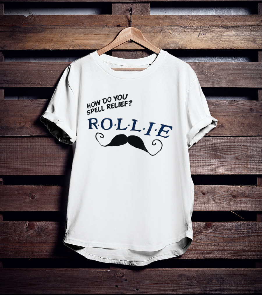 How Do You Spell Relief Rollie Mustache T-Shirt