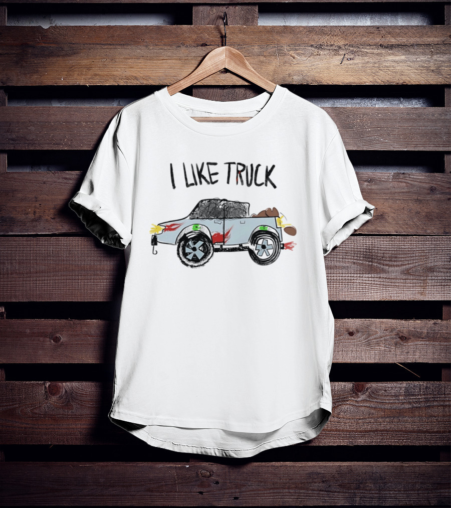 I Like Truck Childish Drawing Crayon Style Art With Colorful Cartoon Truck T-Shirt