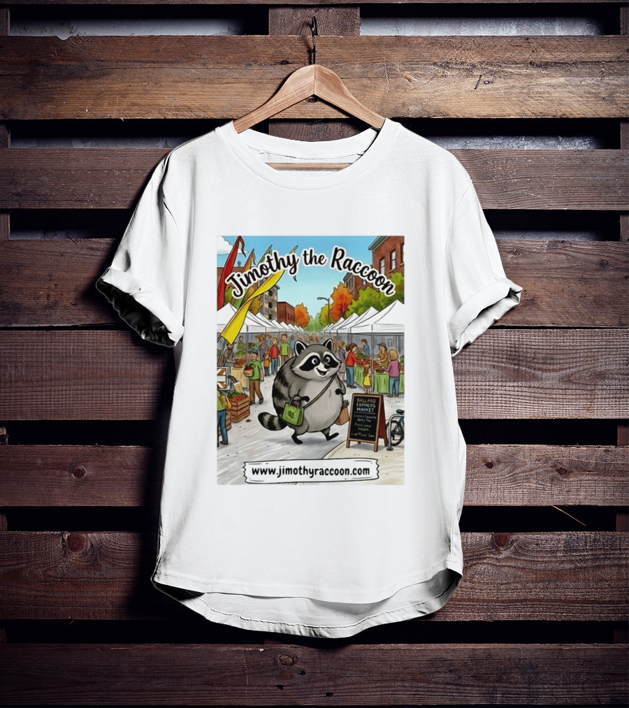 Jimothy The Raccoon Ballard Farmers Market Seattle Www.jimothyraccoon.com T-Shirt