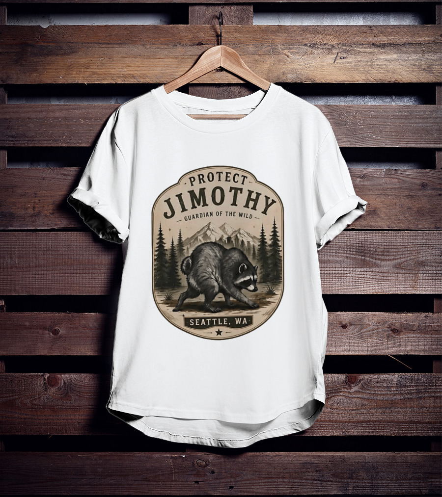 Protect Jimothy Guardian Of The Wild Seattle WA Raccoon Forest Adventure T-Shirt
