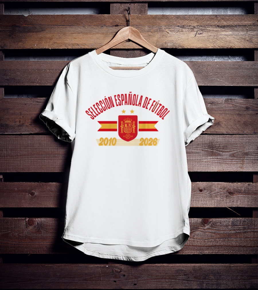 Selección Española De Fútbol 2010 2026 Spain National Team T-Shirt