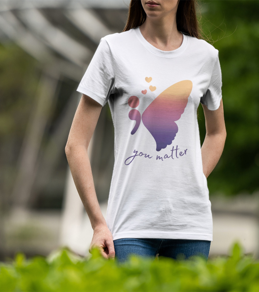Semicolon Butterfly You Matter Inspirational Mental Health Awareness T-Shirt