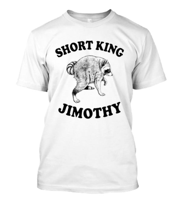Short King Jimothy Raccoon T-Shirt