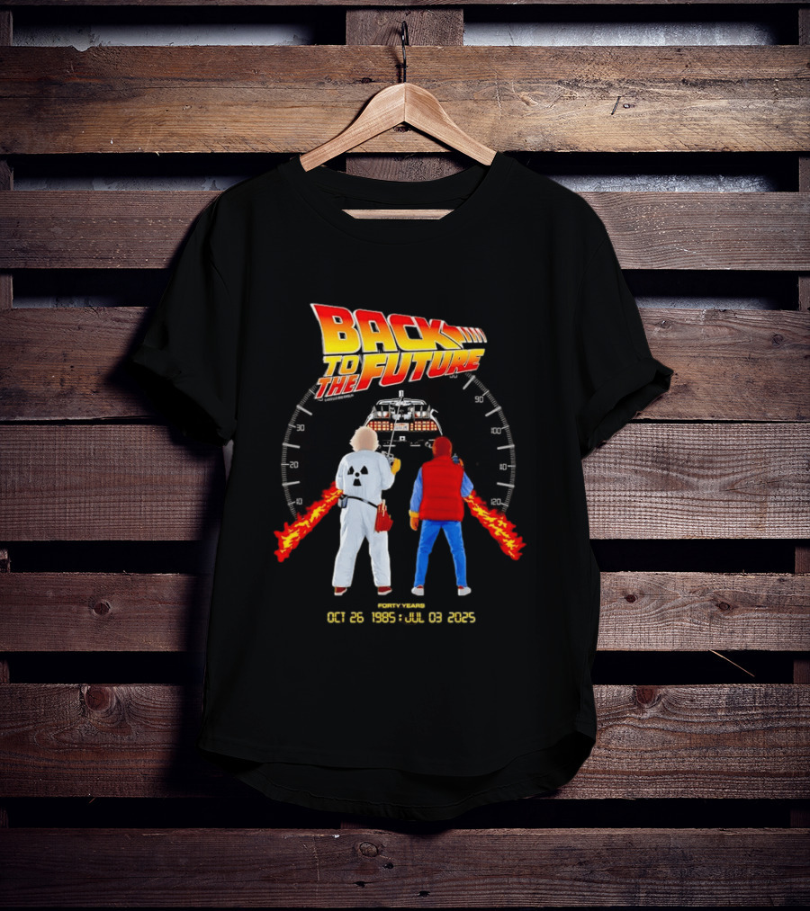Back To The Future Forty Years Oct 26 1985 Jul 03 2025 Movie Anniversary T-Shirt