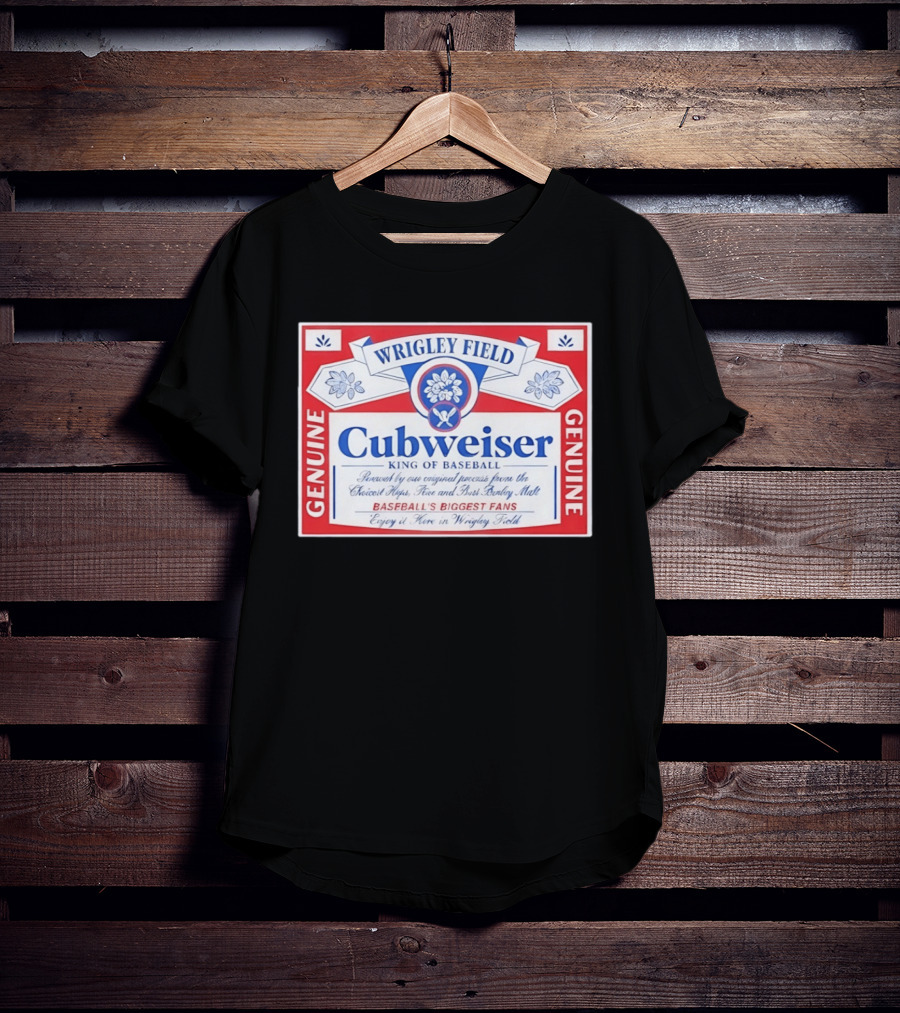 Wrigley Field Cubweiser Genuine Baseball's Biggest Fans T-Shirt