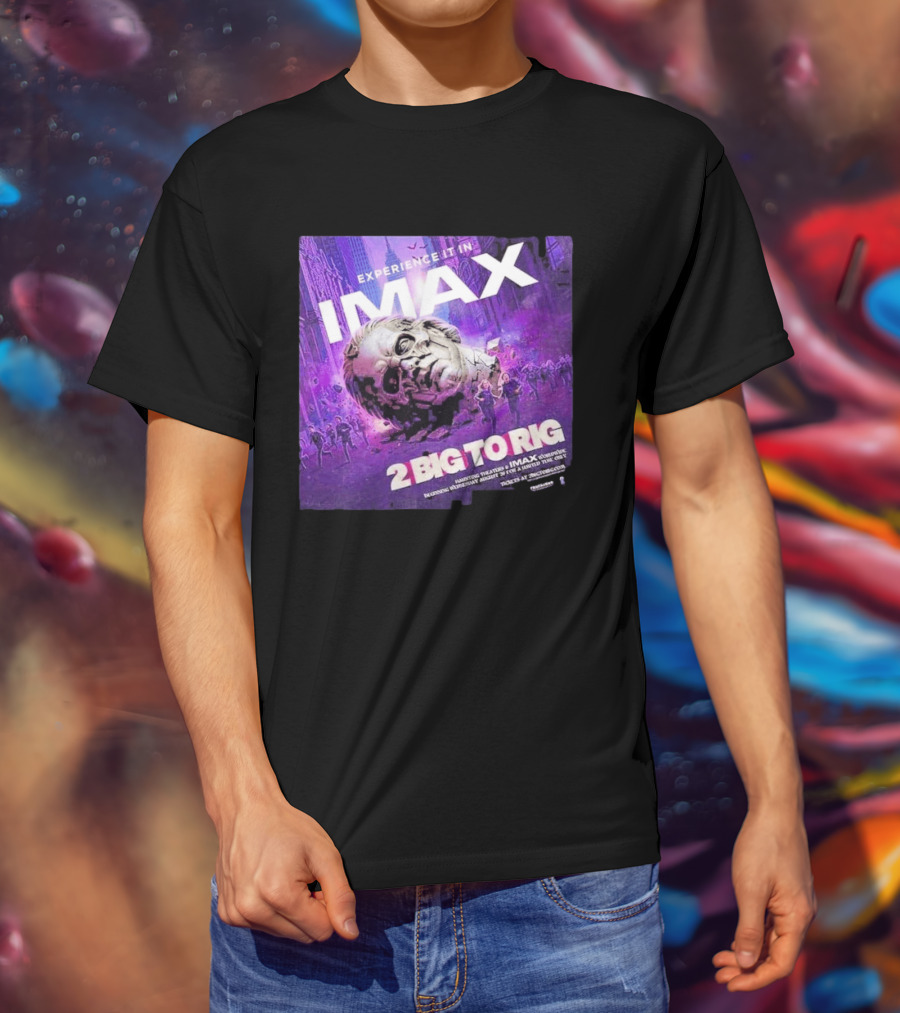 Experience It In IMAX Ghost 2 Big To Rig Feature Film Capturing Skeletour World Tour 2026 T-Shirt