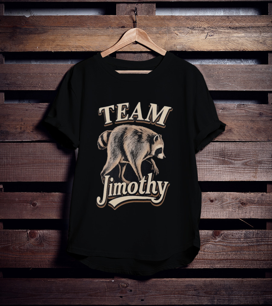 Team Jimothy Raccoon T-Shirt