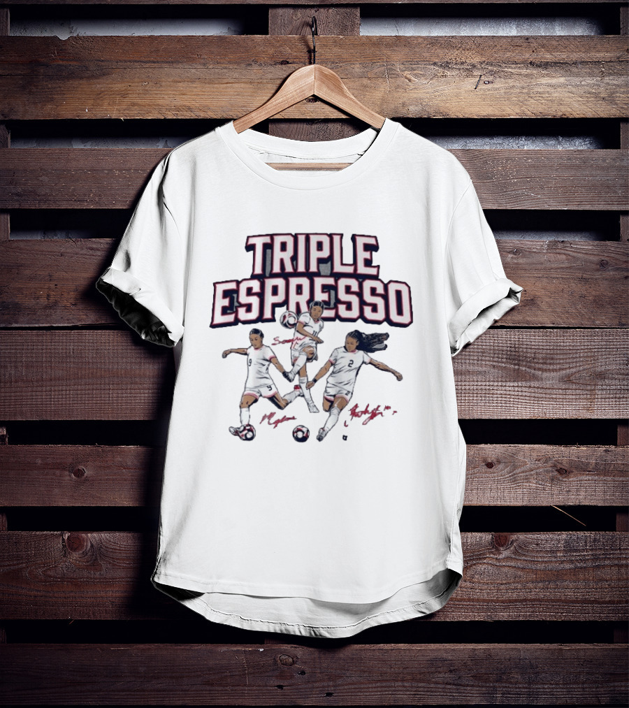 Triple Espresso Mallory Swanson Trinity Rodman Sophia Wilson Soccer Stars T-Shirt
