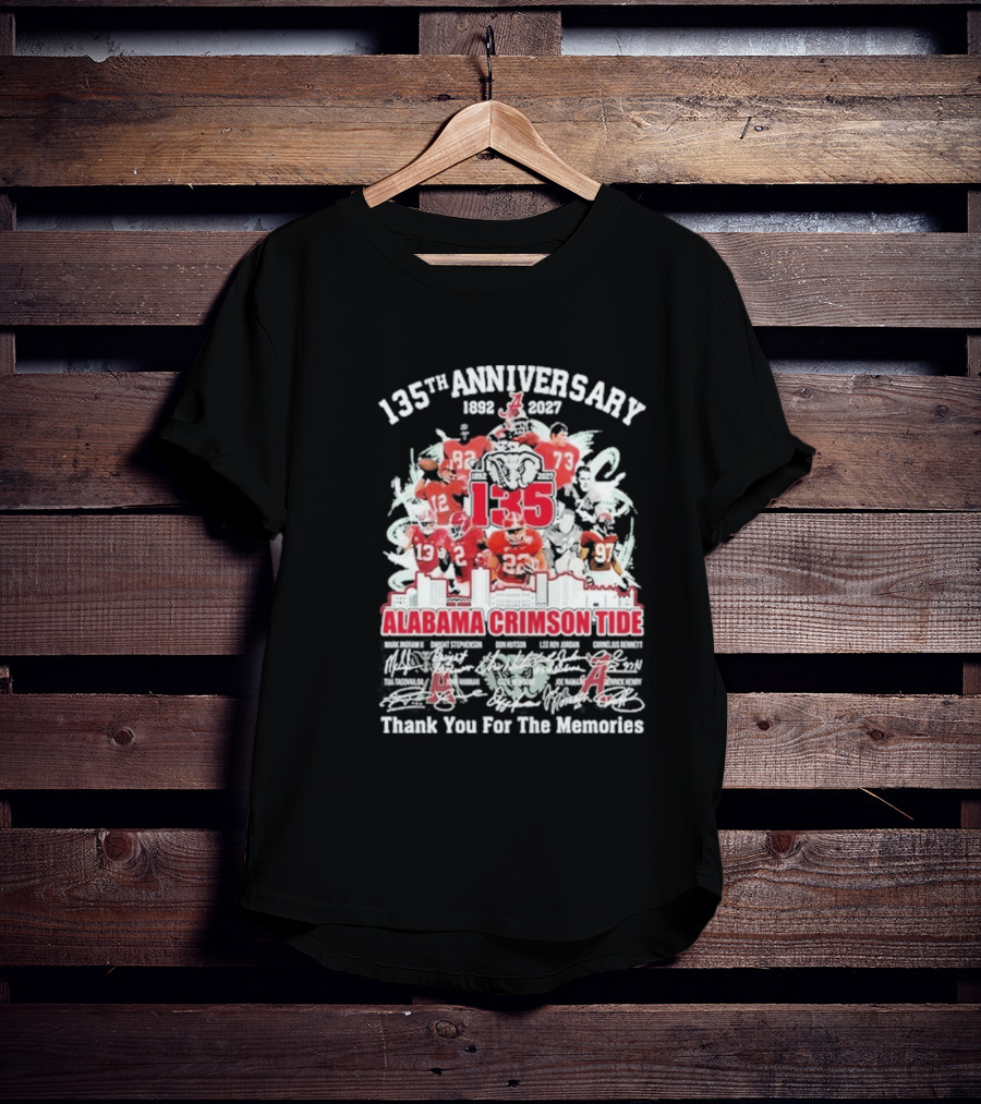 135th Anniversary 1892 2027 Alabama Crimson Tide Thank You For The Memories T-Shirt