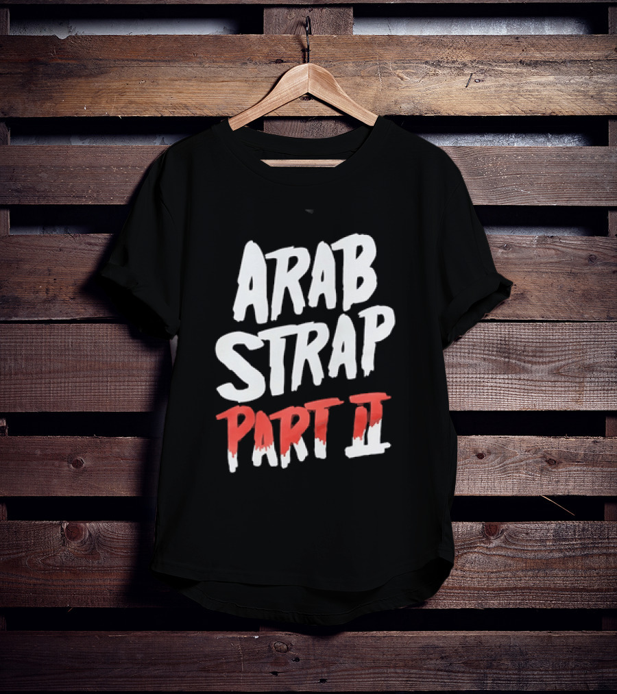 Arab Strap Part II White Black Bold Red T-Shirt