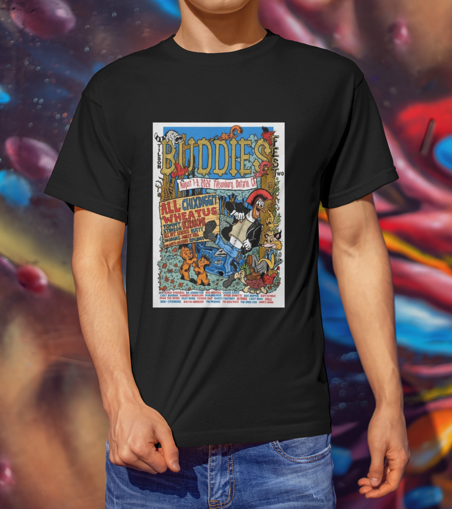 Buddies Fest Tillsonburg Ontario August 7 9 2026 Featuring All Chixdiggit Wheatus Tommy Stinson Ultrabomb And More T-Shirt