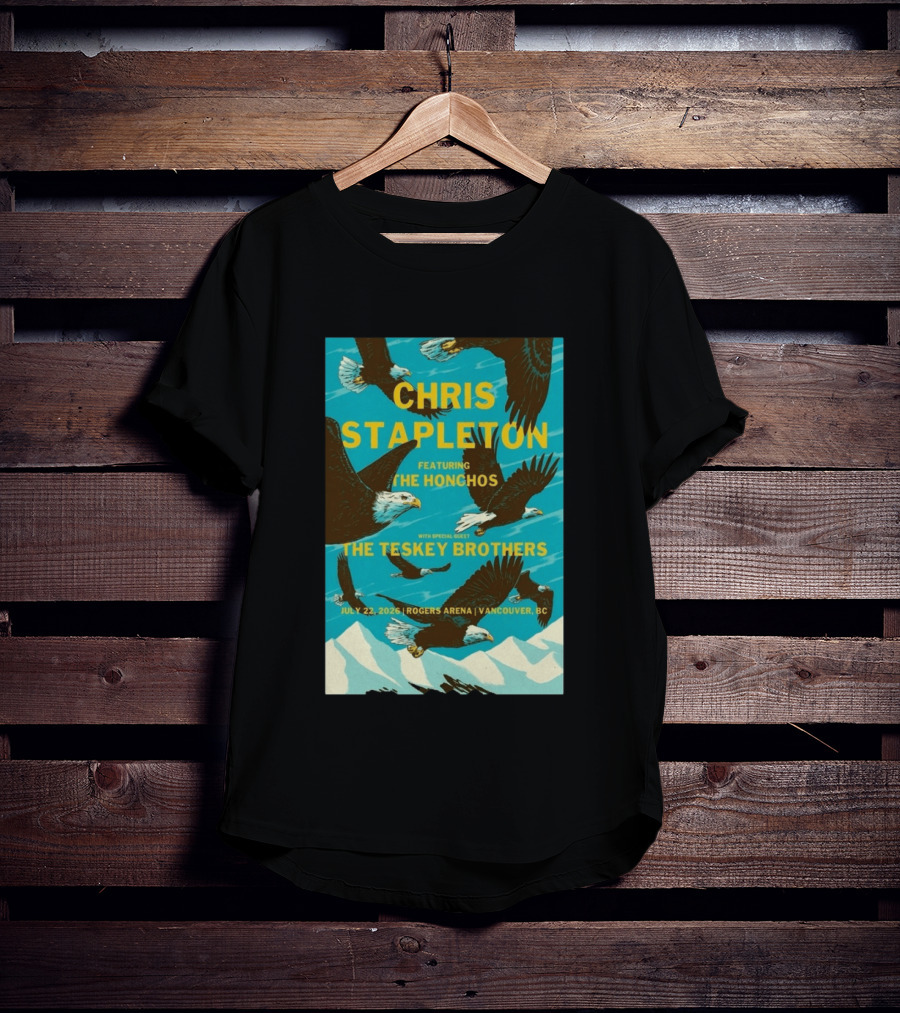 Chris Stapleton Vancouver Concert Featuring The Honchos And The Teskey Brothers July 22 2026 Rogers Arena T-Shirt