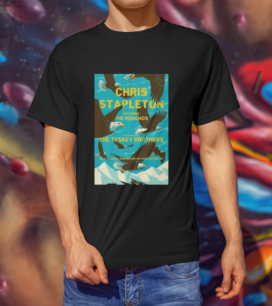 Chris Stapleton Vancouver Concert Featuring The Honchos And The Teskey Brothers July 22 2026 Rogers Arena T-Shirt
