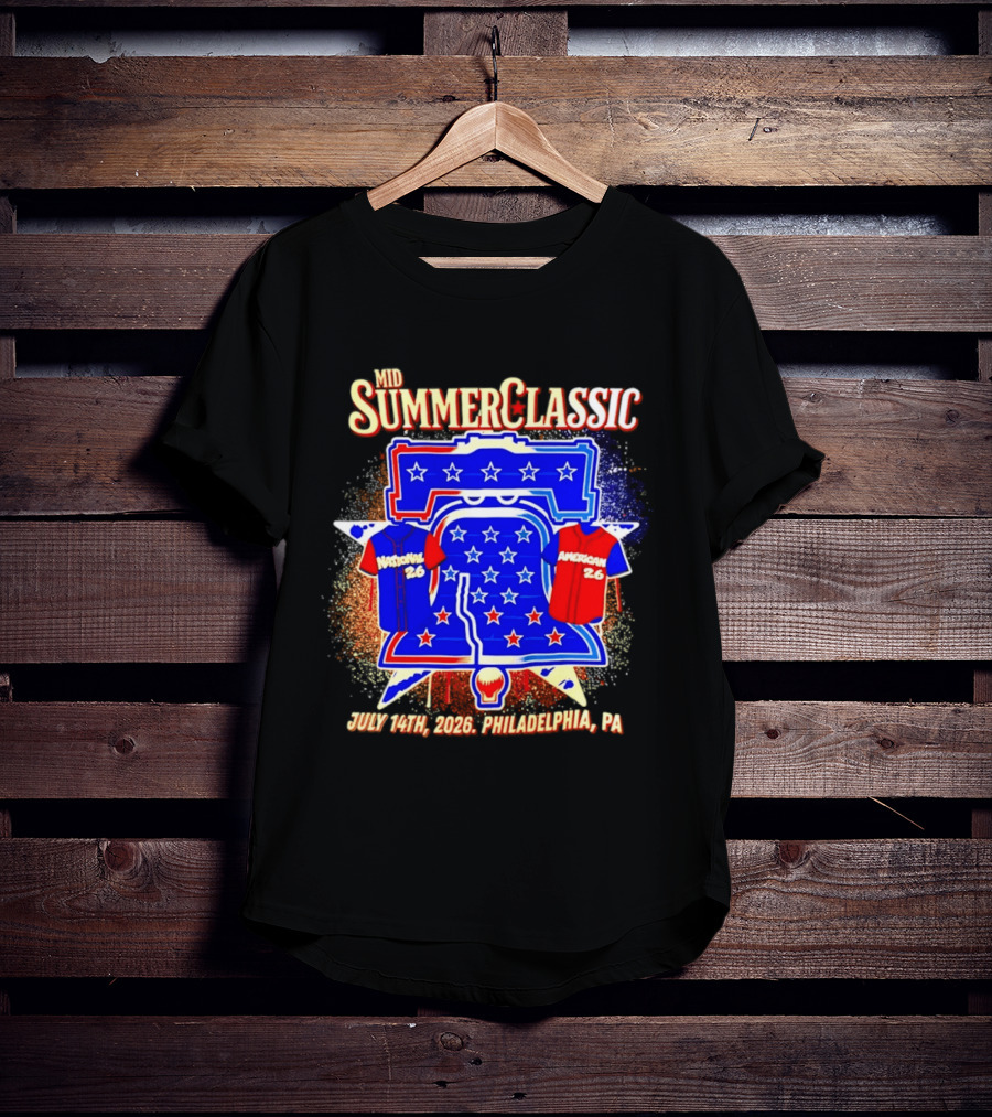 Mid Summer Classic July 14th 2026 Philadelphia PA National American 26 Liberty Bell Stars T-Shirt