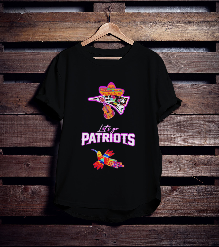 New England Patriots Let's Go Hispanic Heritage Fiesta Mexican Sombrero Guitar Hummingbird T-Shirt