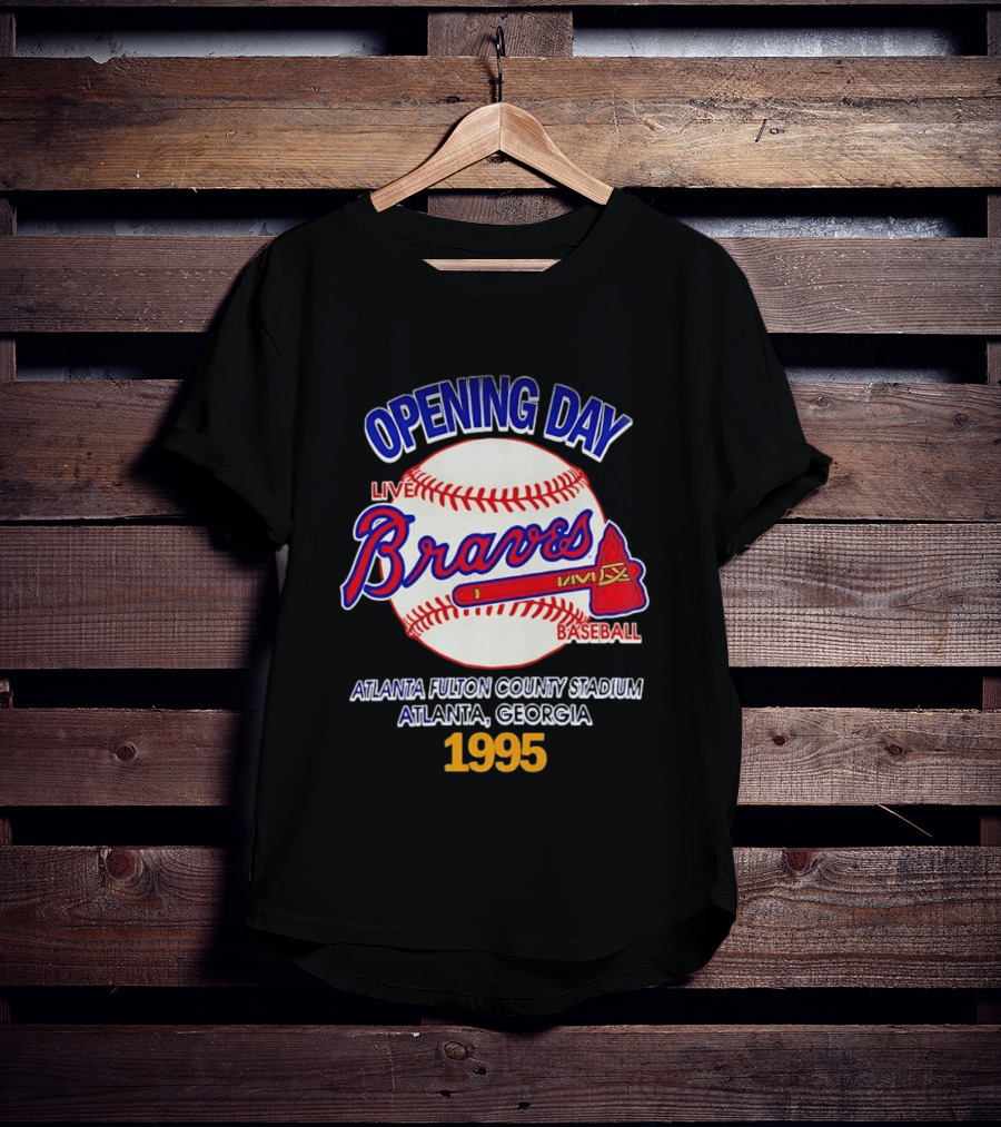 Opening Day Braves Live Baseball Atlanta Fulton County Stadium Georgia 1995 T-Shirt