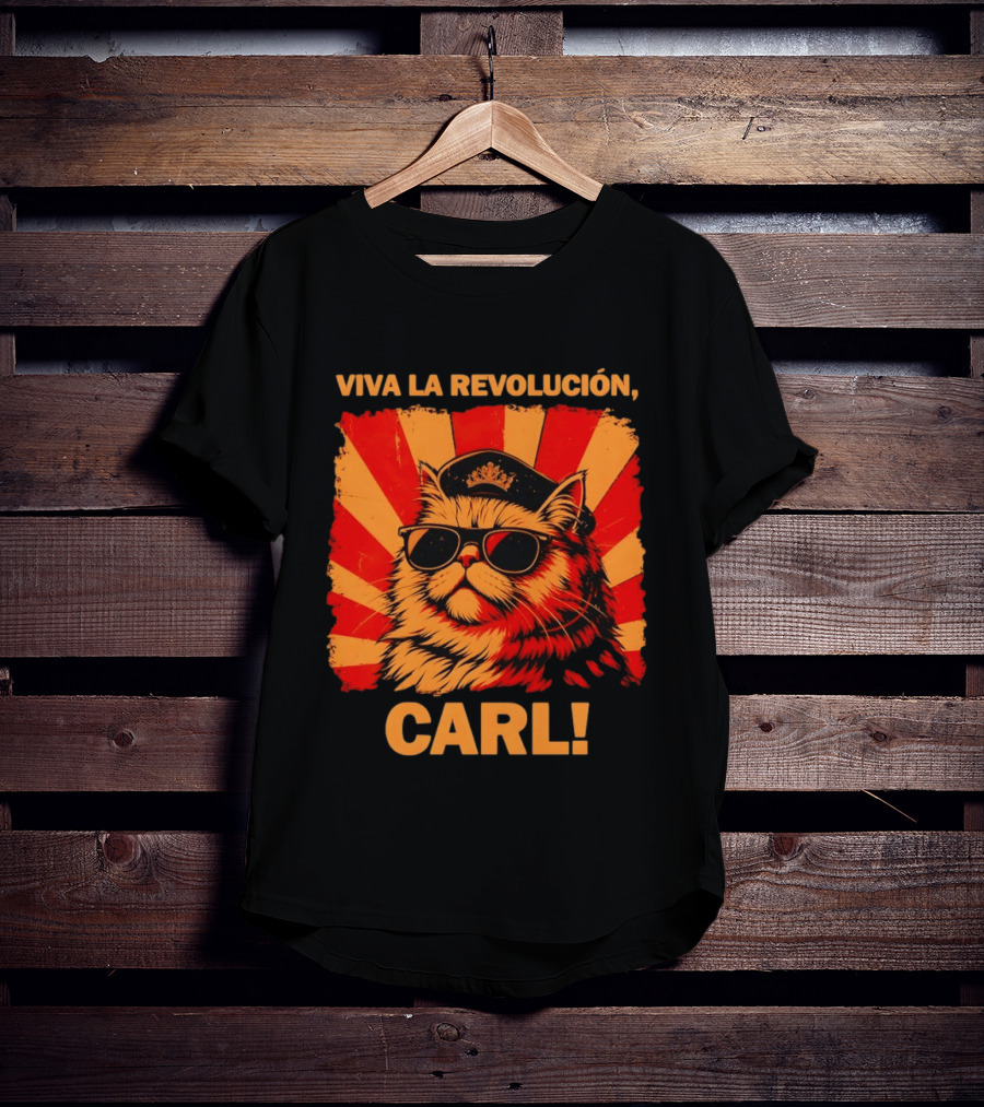 Viva La Revolución Carl Persian Cat King T-Shirt