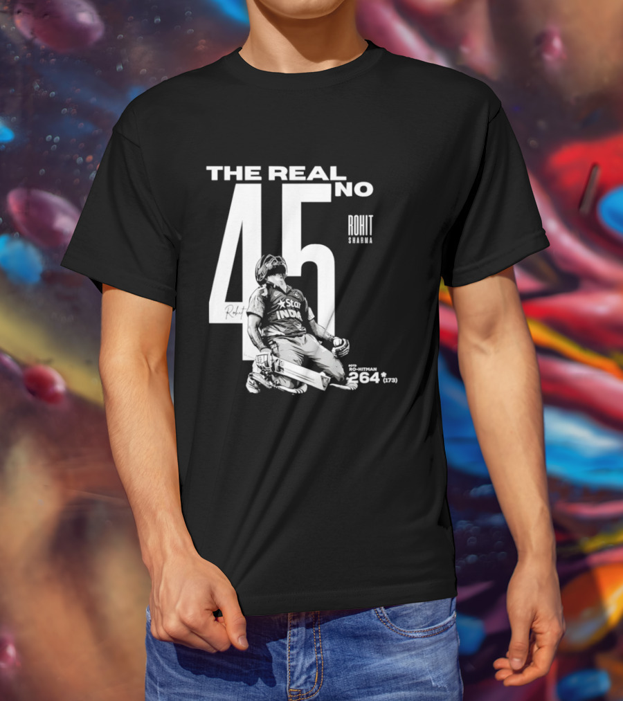Rohit Sharma The Real No 45 Ro Hitman 264 Runs T-Shirt