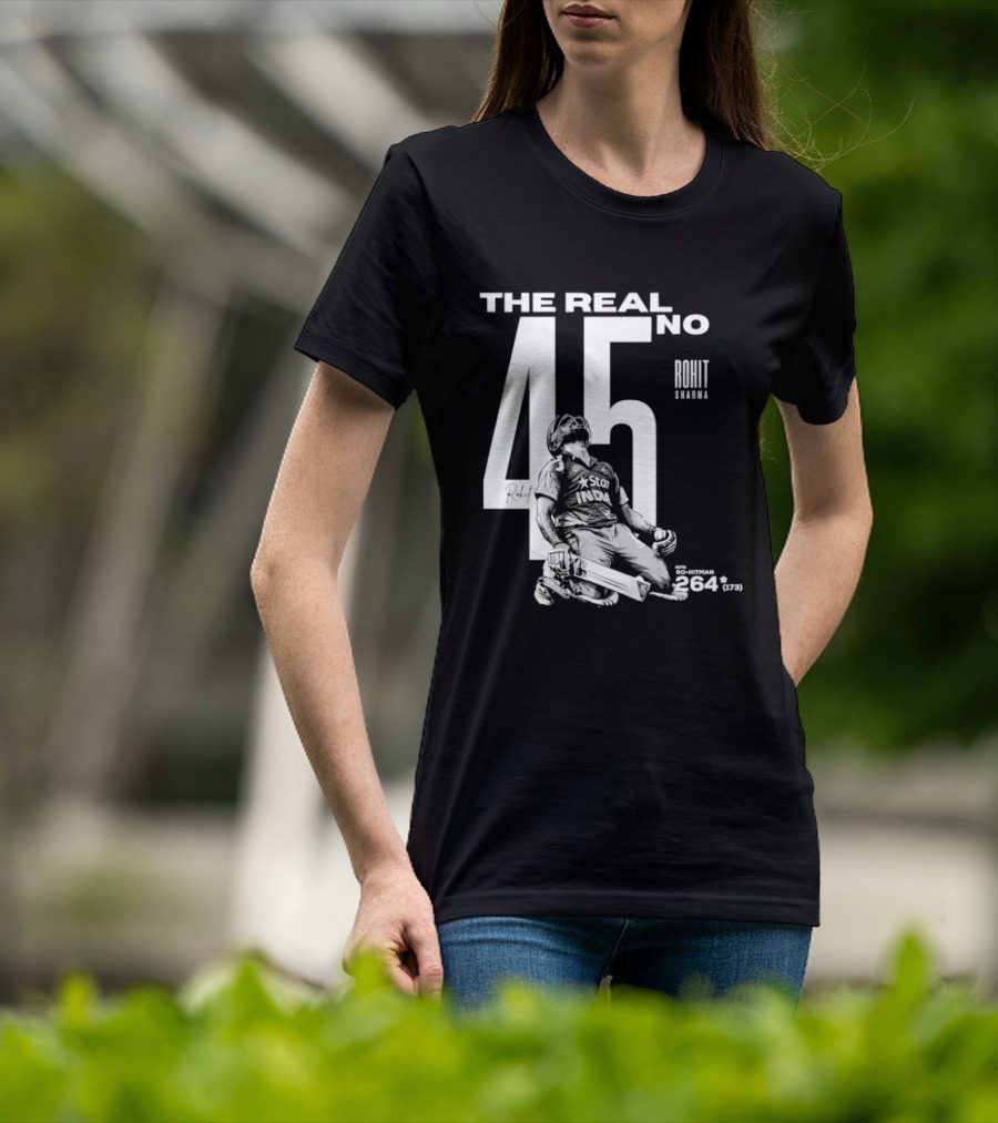 Rohit Sharma The Real No 45 Ro Hitman 264 Runs T-Shirt