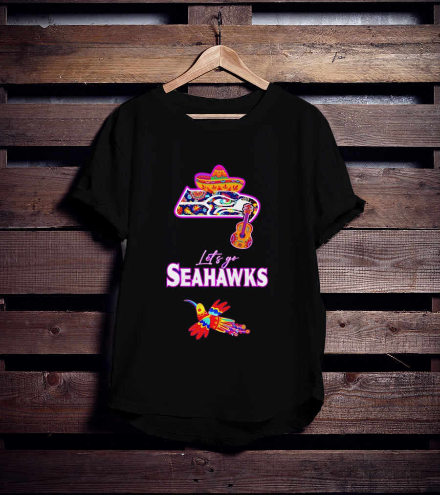 Seattle Seahawks Let's Go Mexican Fiesta Hispanic Heritage Vibrant Sombrero And Guitar T-Shirt