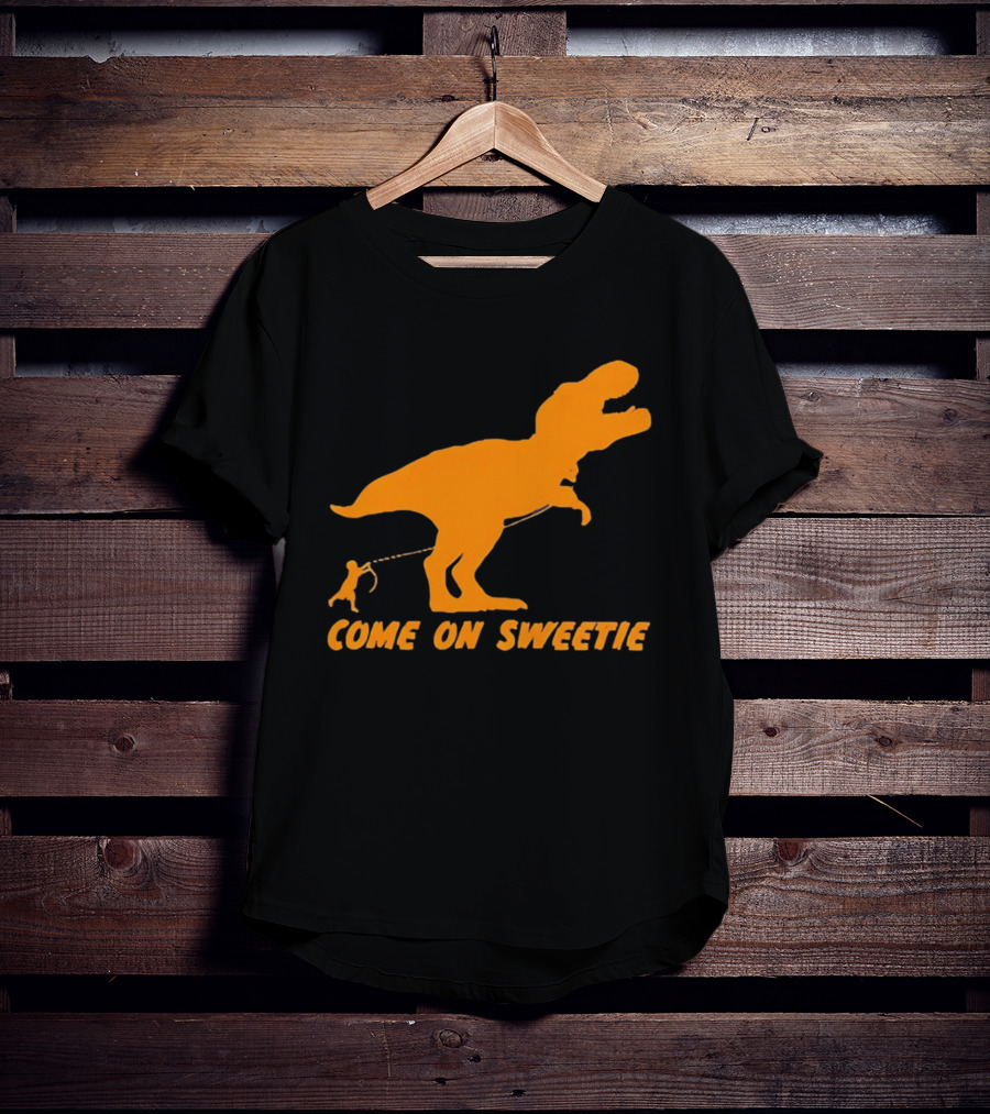 T Rex Dinosaur Come On Sweetie Leash Humor T-Shirt
