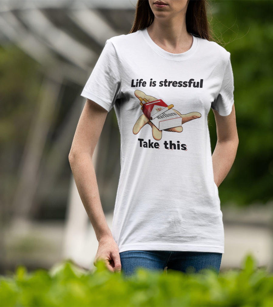 Life Is Stressful Take This Marlboro Cigarette Pack Meme Hand Gesture T-Shirt