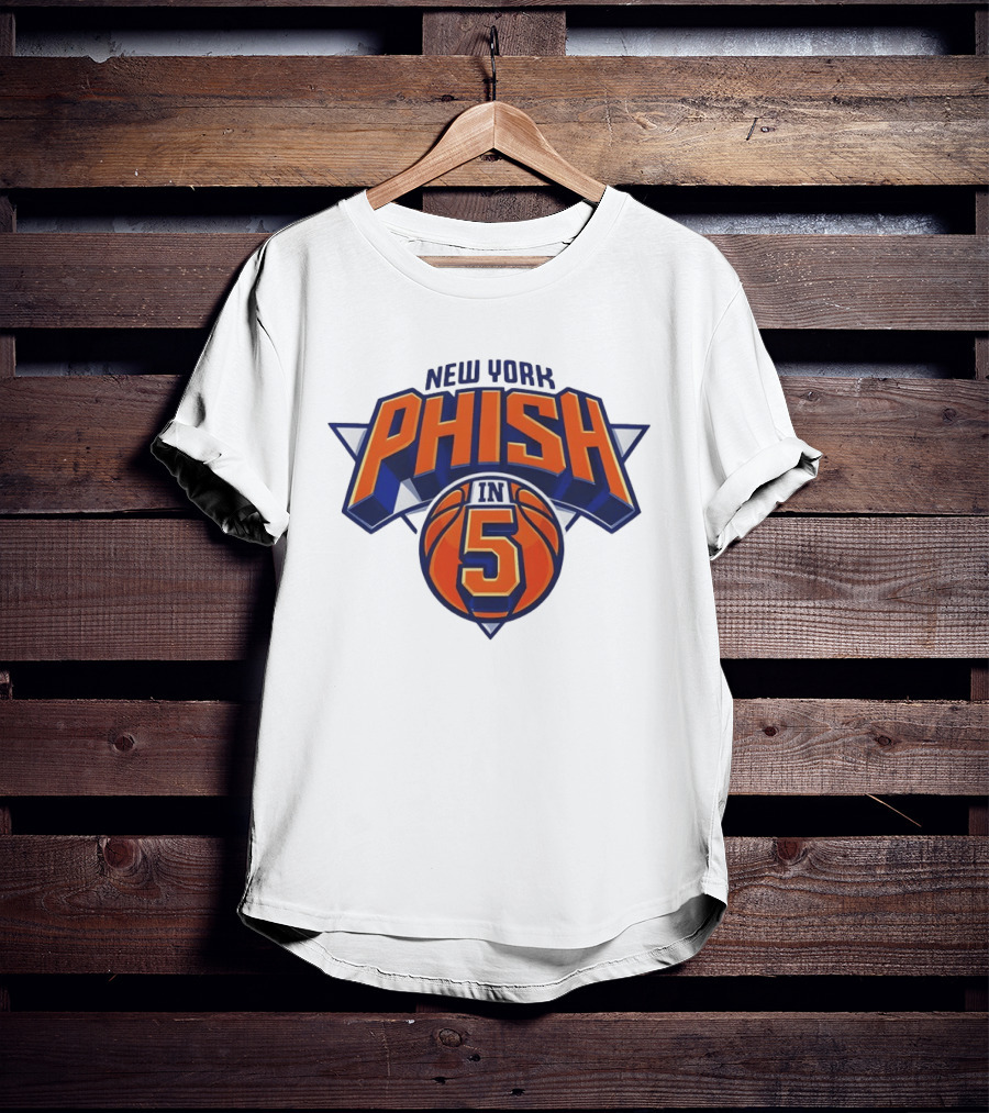 New York Phish Basketball Sports In 5 T-Shirt