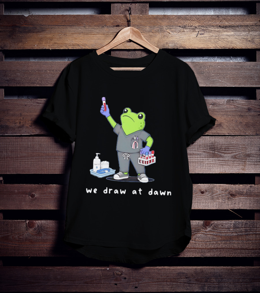 Phlebotomist Frog We Draw At Dawn Humor Lab Tech Supplies T-Shirt