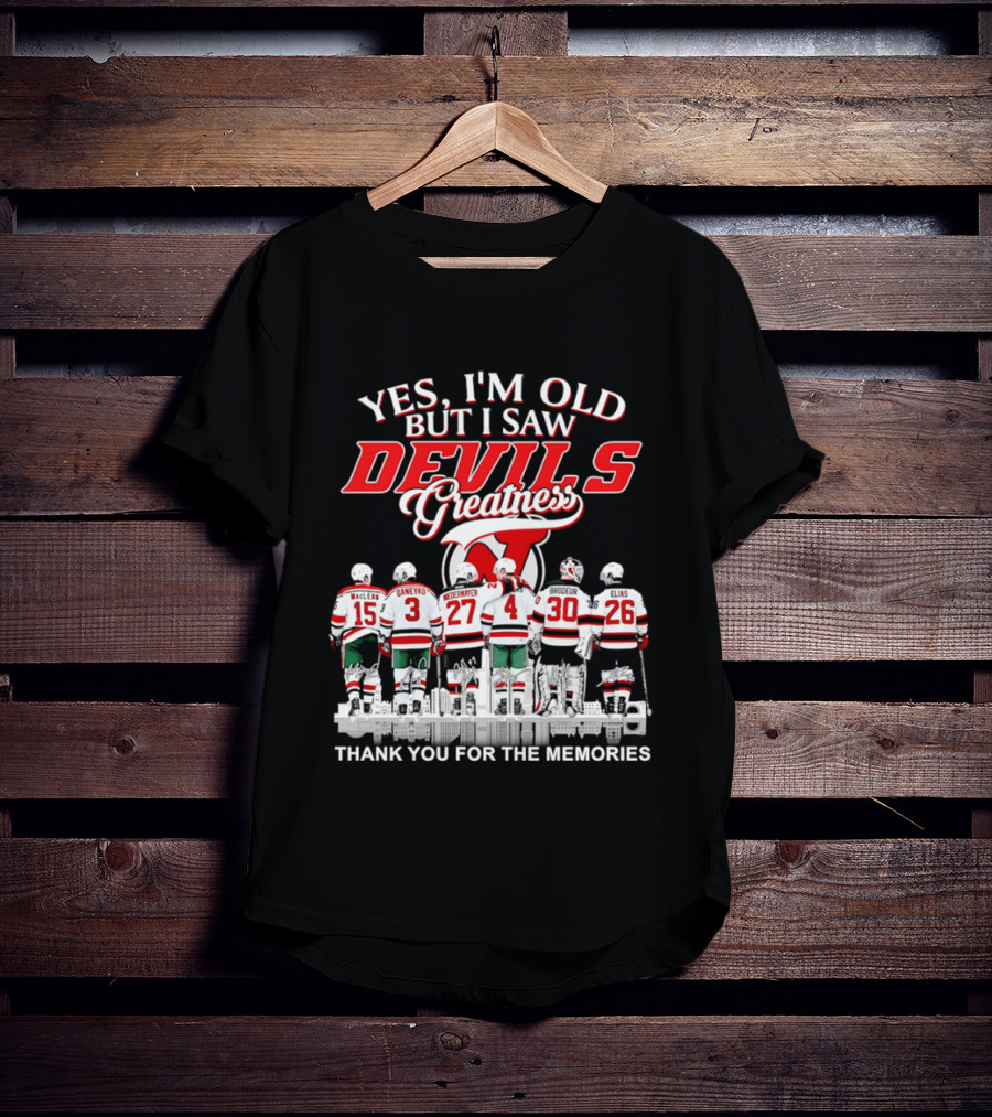 Yes I'm Old But I Saw Devils Greatness Thank You For The Memories Hockey Legends T-Shirt