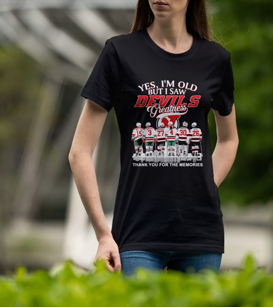 Yes I'm Old But I Saw Devils Greatness Thank You For The Memories Hockey Legends T-Shirt