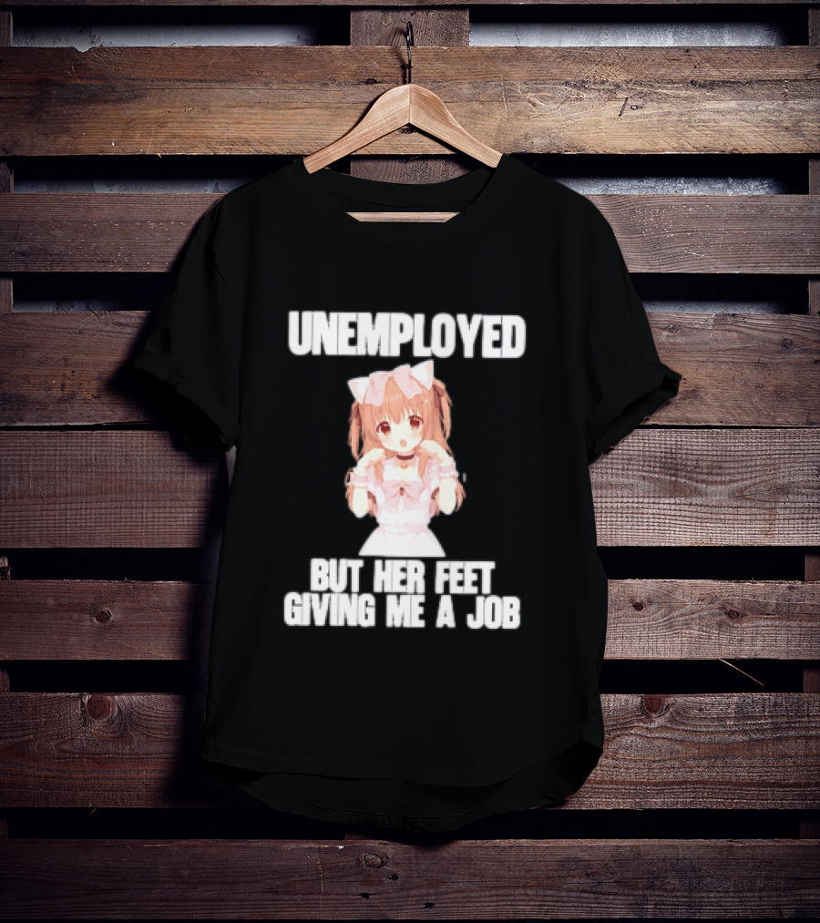 Unemployed But Her Feet Giving Me A Job Anime Kawaii Girl Pink Aesthetic T-Shirt