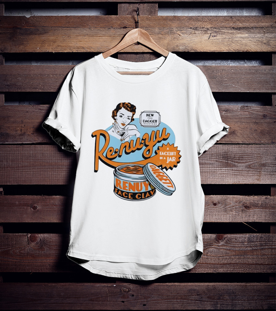 Daggett Industries Re Nu Yu Face Clay A Facelift In A Jar Vintage Advertisement T-Shirt
