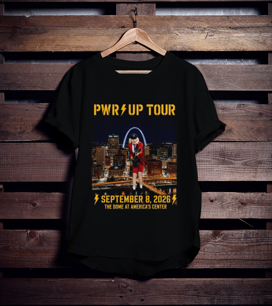 Pwr Up Tour 2026 ACDC St. Louis MO Event The Dome At America's Center September 8 2026 T-Shirt