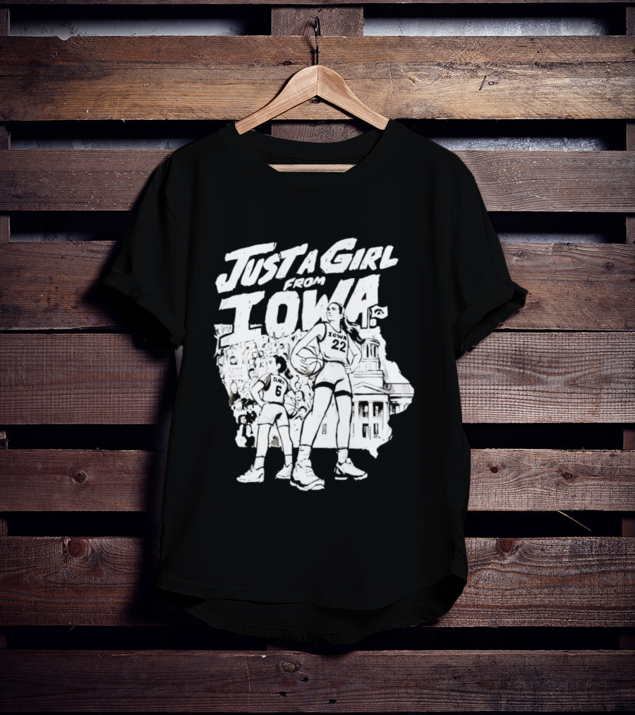 Caitlin Clark Just A Girl From Iowa Hawkeyes T-Shirt