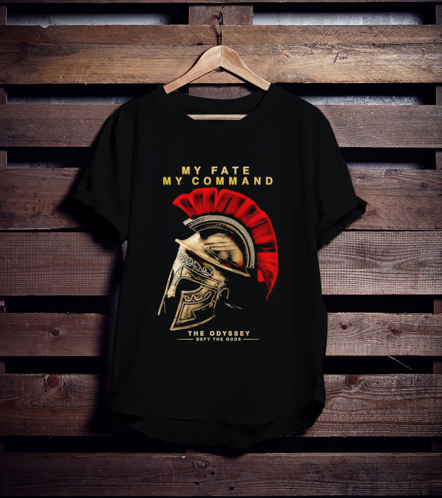 My Fate My Command Spartan Helmet The Odyssey Defy The Gods T-Shirt