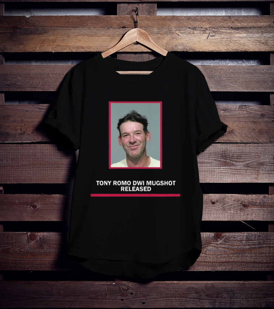 Tony Romo DWI Shot Released 2026 T-Shirt
