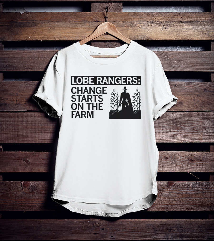 Lobe Rangers Change Starts On The Farm Cowboy Farmer Silhouette Cornfield T-Shirt