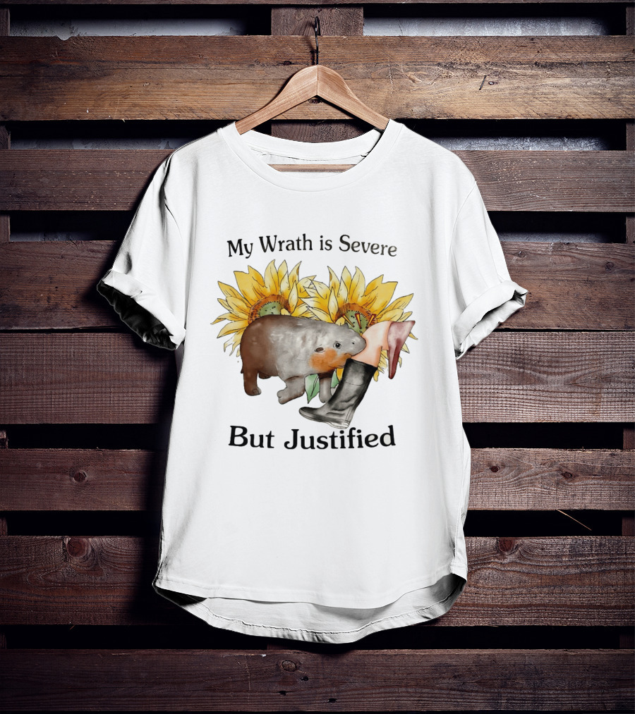 Wombat My Wrath Is Severe But Justified Sunflowers And Boots T-Shirt