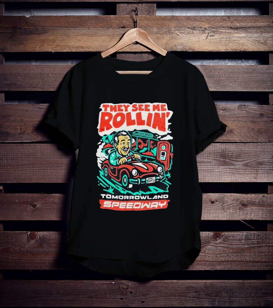 They See Me Rollin Tomorrowland Speedway DSNY55 Red Car T-Shirt