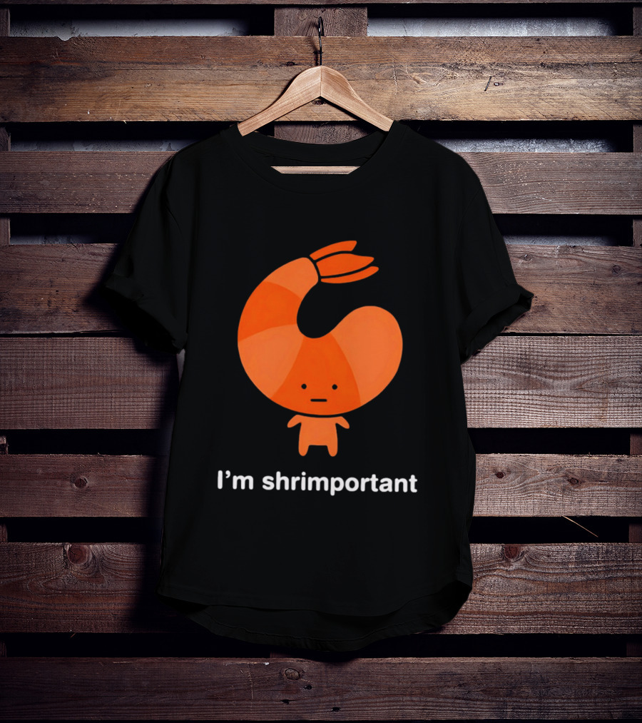 I'm Shrimportant Cute Shrimp Pun T-Shirt