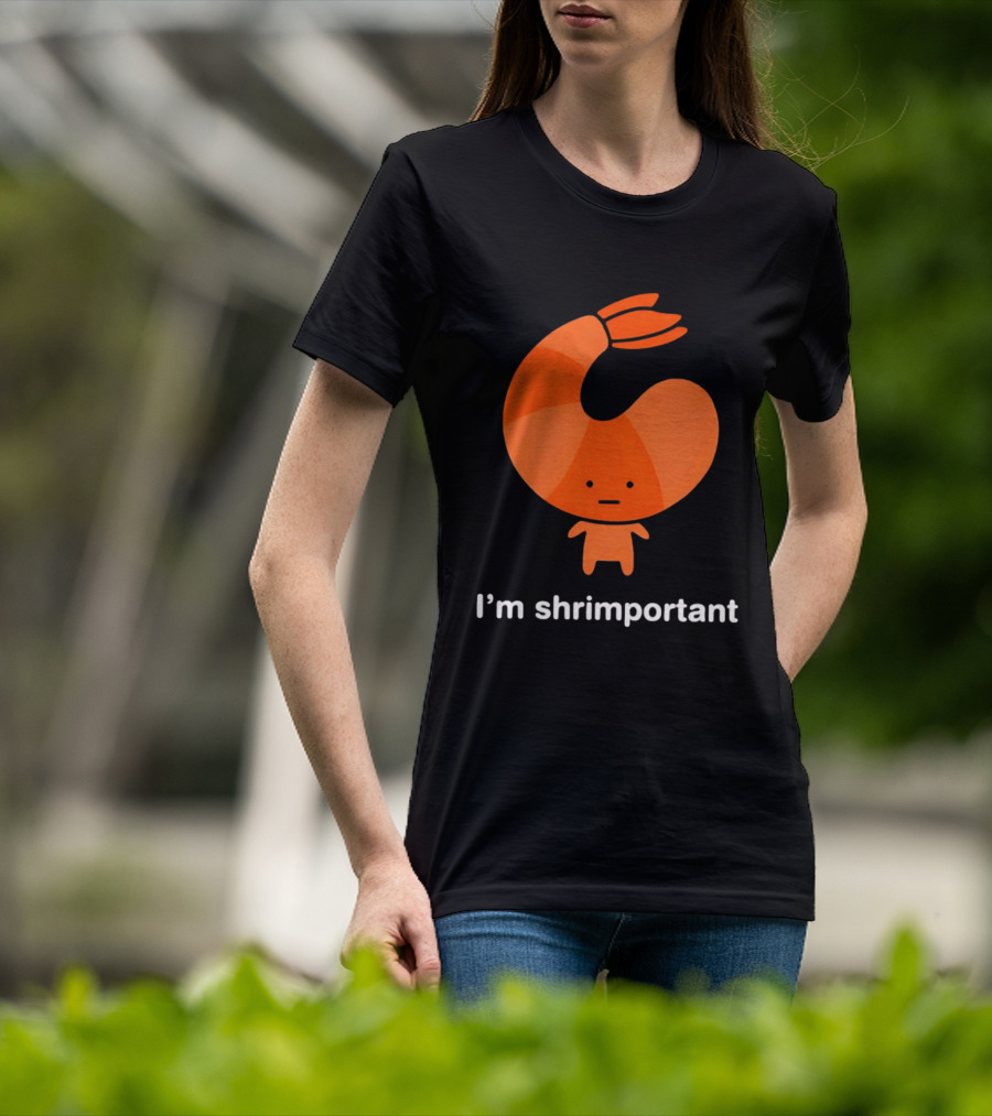 I'm Shrimportant Cute Shrimp Pun T-Shirt