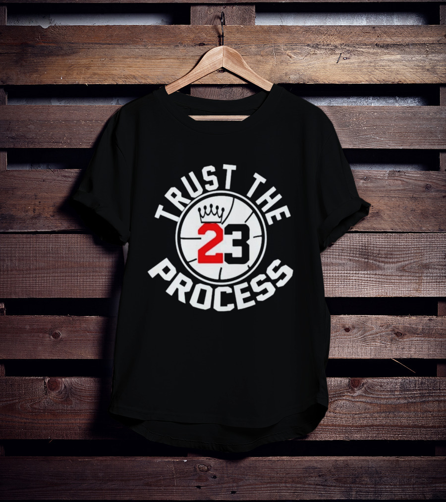 Trust The Process Basketball Number 23 T-Shirt