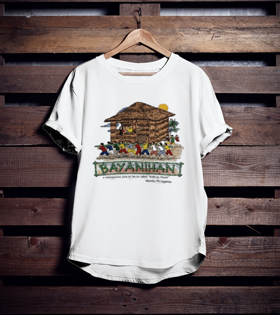 Bayanihan Retrospective View Carrying The Walking House Manila Philippines T-Shirt