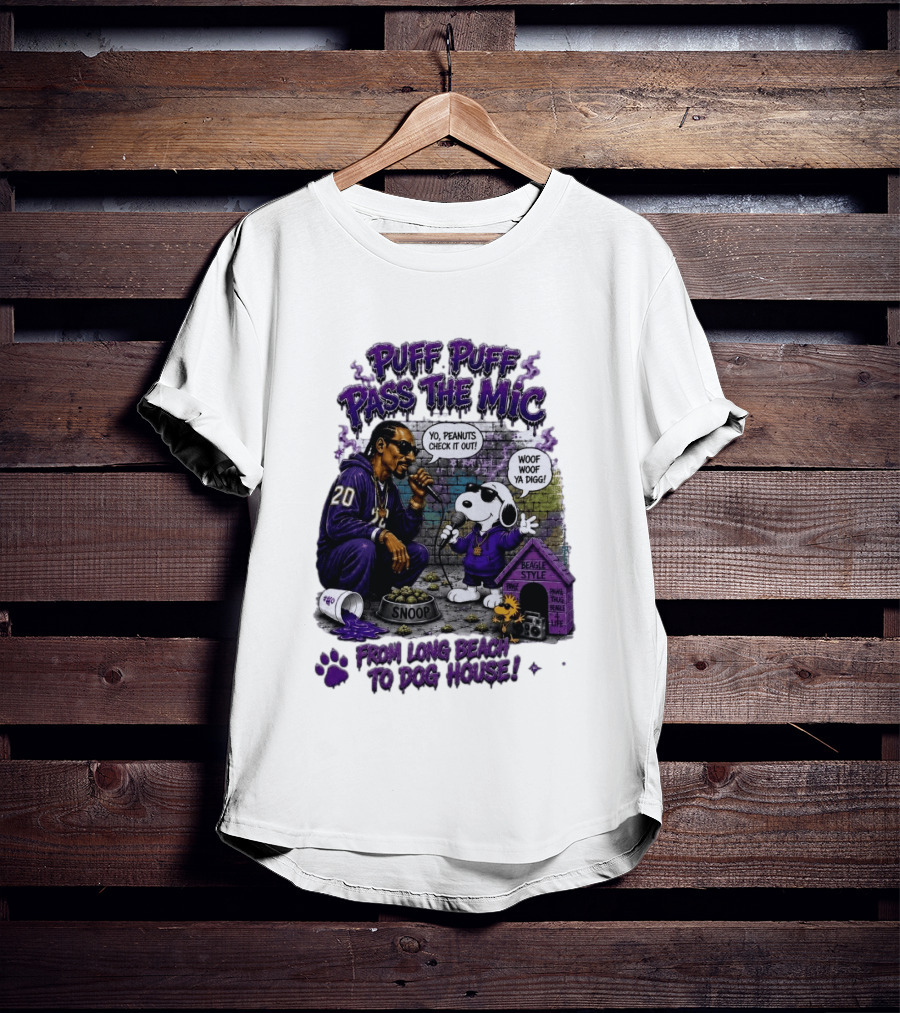 Puff Puff Pass The Mic Snoop Dogg Snoopy Collaboration From Long Beach To Dog House T-Shirt