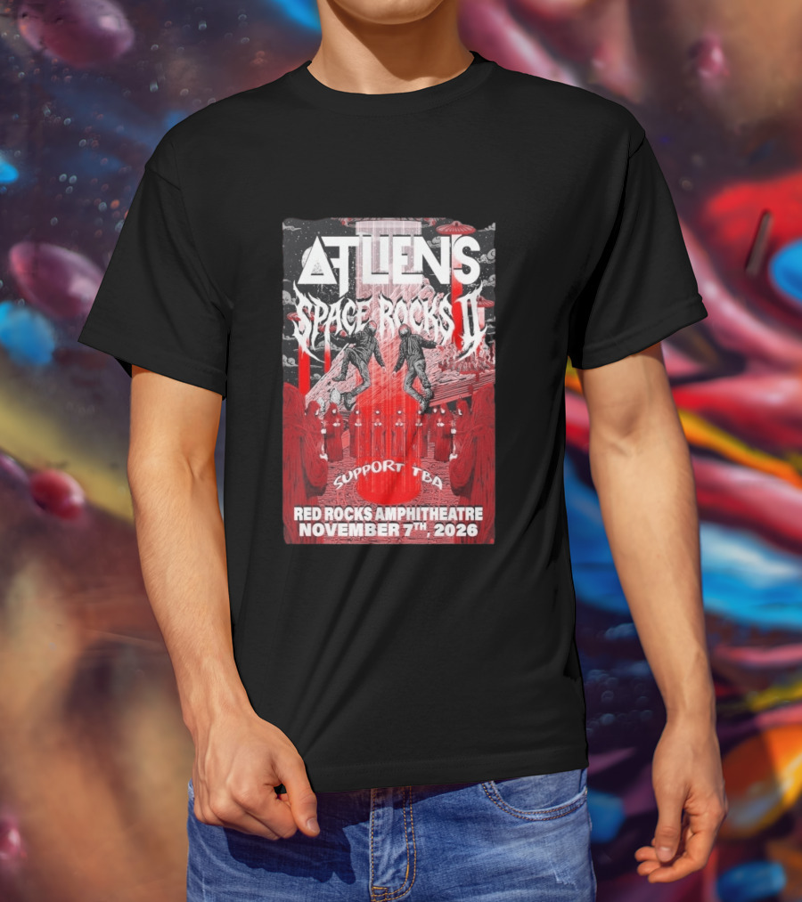 ATLiens Space Rocks II Red Rocks Amphitheatre November 7th 2026 Support TBA T-Shirt