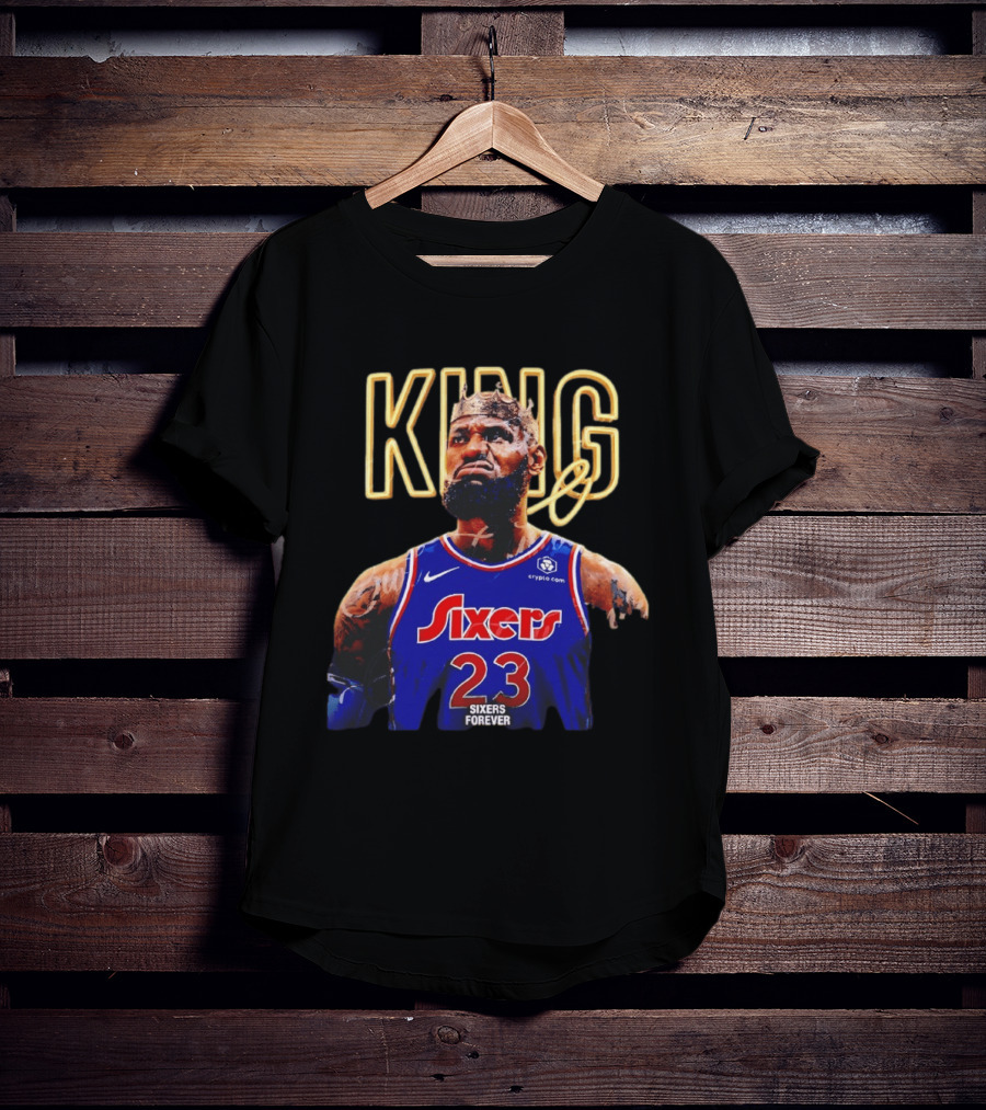 King LeBron James Sixers Forever Basketball Philadelphia 76ers 23 T-Shirt