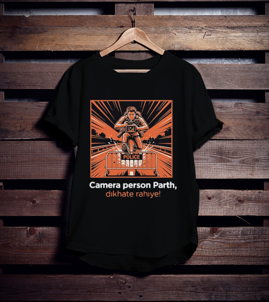 Camera Person Parth Dikhate Rahiye Police Barrier Action Scene T-Shirt