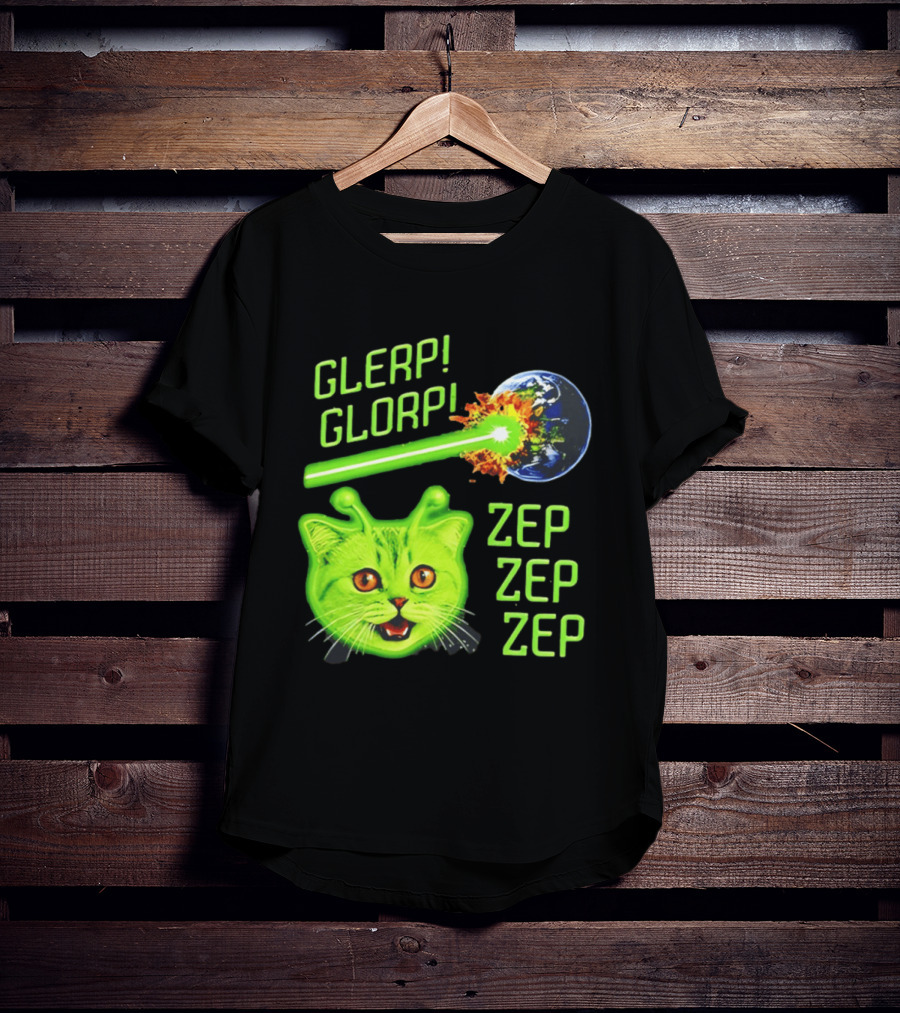 Glerp Glorp Cat Alien Zep Zep Zep Earth Laser Explosion T-Shirt